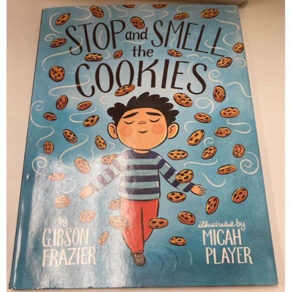 Stop and Smell the Cookies - by Gibson Frazier (Hardcover) - Picture 3 of 8